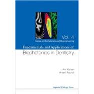 Fundamentals and Applications of Biophotonics in Dentistry, 9781860947049