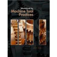 MACHINE TOOL PRACTICES-WKBK 7TH 02 PH PB CLN,9780130647054 MACHINE TOOL PRACTICES-WKBK 7TH 02 PH PB CLN,9780130647054
