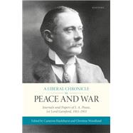 ISBN 9780192887054 product image for A Liberal Chronicle in Peace and War Journals and Papers of J. A. Pease, 1st  | upcitemdb.com