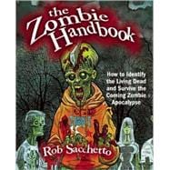 The Zombie Handbook How to Identify the Living Dead and Surv..., 9781569757055
