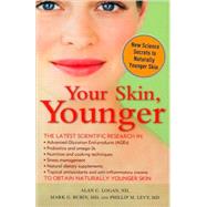 Your Skin, Younger : New Science Secrets to Reverse the Effe..., 9781581827057