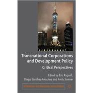 Transnational Corporations and Development Policy : Critical..., 9780230537064