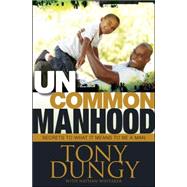 Uncommon Manhood