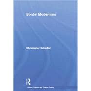 Border Modernism,9780415867078 Border Modernism,9780415867078