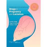 Drugs in Pregnancy and Lactation : A Reference Guide to Feta..., 9781608317080