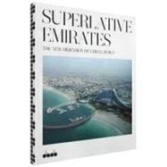 Superlative Emirates : The New Dimension of Urban Design, 9783942597081