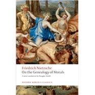 On the Genealogy of Morals : A Polemic. by Way of Clarificat..., 9780199537082