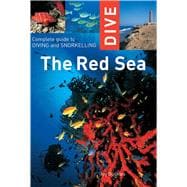 Dive the Red Sea : Complete Guide to Diving and Snorkeling, 9781566567084