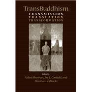 TransBuddhism : Transmission, Translation, and Transformatio..., 9781558497085
