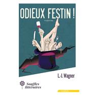 Odieux festin !