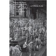 A-typical Plan: Projects and Essays on Identity, Flexibility and Atmosphere in Office Building,9783906027098 A-typical Plan: Projects and Essays on Identity, Flexibility and Atmosphere in Office Building,9783906027098