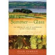 Summer in a Glass : The Coming of Age of Winemaking in the F..., 9781402797101