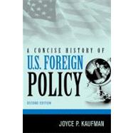 A Concise History of U.s. Foreign Policy,9780742567108 A Concise History of U.s. Foreign Policy,9780742567108