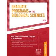 Graduate Programs in the Biological Sciences 2010 : More Than 2,800 Gradute Programs in 56 Disciplines,9780768927108 Graduate Programs in the Biological Sciences 2010 : More Than 2,800 Gradute Programs in 56 Disciplines,9780768927108