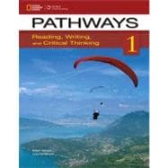 Pathways 1 : Reading, Writing, and Critical Thinking,9781133317111 Pathways 1 : Reading, Writing, and Critical Thinking,9781133317111