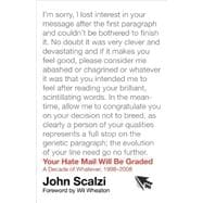 Your Hate Mail Will Be Graded : A Decade of Whatever, 1998-2..., 9780765327116