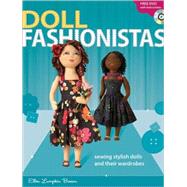 Doll Fashionistas : Beautiful Dolls and Ultra-Cool Fashions ..., 9780896897120