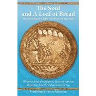 The Soul and a Loaf of Bread: The Teachings of Sheikh Abol-h..., 9781935387121