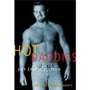 Hot Daddies : Gay Erotic Fiction,9781573447126 Hot Daddies : Gay Erotic Fiction,9781573447126