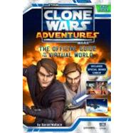 Clone Wars Adventures : The Official Guide to the Virtual Wo..., 9780448457130