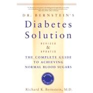 Dr. Bernstein's Diabetes Solution : A Complete Guide to Achi..., 9780316167161