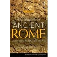 The Historians of Ancient Rome: An Anthology of the Major Wr..., 9780415527163