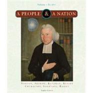 A People and a Nation A History of the United States, Volume I: To 1877,9780618947164 A People and a Nation A History of the United States, Volume I: To 1877,9780618947164