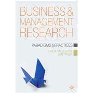Business and Management Research : Paradigms and Practices, 9781403997166