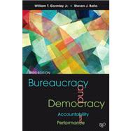 Bureaucracy and Democracy : Accountability and Performance, 9781608717170