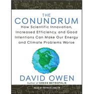 The Conundrum: How Scientific Innovation, Increased Efficien..., 9781452637174