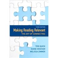 Making Reading Relevant The Art of Connecting Plus MyReadingLab with eText -- Access Card Package,9780133947175 Making Reading Relevant The Art of Connecting Plus MyReadingLab with eText -- Access Card Package,9780133947175