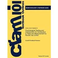 Outlines & Highlights for Psychological Testing and Assessment: An Introduction to Tests and Measurement,9781428867178 Outlines & Highlights for Psychological Testing and Assessment: An Introduction to Tests and Measurement,9781428867178
