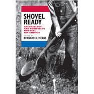 Shovel Ready : Archaeology and Roosevelt's New Deal for America,9780817357184 Shovel Ready : Archaeology and Roosevelt's New Deal for America,9780817357184