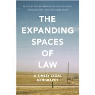 The Expanding Spaces of Law: A Timely Legal Geography,9780804787185 The Expanding Spaces of Law: A Timely Legal Geography,9780804787185