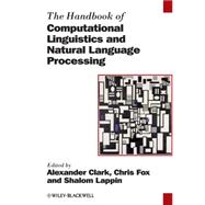 The Handbook of Computational Linguistics and Natural 