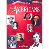 The Americans, Grades 9-12: Mcdougal Littell the Americans,9780618377190 The Americans, Grades 9-12: Mcdougal Littell the Americans,9780618377190
