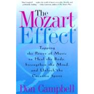 The Mozart Effect: Tapping the Power of Music to Heal the Bo..., 9780060937201