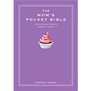 The Mom's Pocket Bible: Everthing a Brilliant Mother Needs t..., 9781907087202