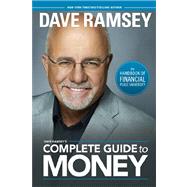 Dave Ramsey's Complete Guide to Money : The Handbook of Financial Peace University,9781937077204 Dave Ramsey's Complete Guide to Money : The Handbook of Financial Peace University,9781937077204