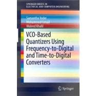 Vco-based Quantizers Using Frequency-to-digital and Time-to-..., 9781441997210