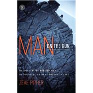 Man on the Run : Helping Hyper-Hobbied Men Recognize the Bes..., 9781451617214