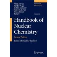 Handbook of Nuclear Chemistry: Vol. 1: Basics of Nuclear Sci..., 9781441907219