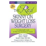 The Real Skinny on Weight Loss Surgery: An Indispensable Gui..., 9780976767220