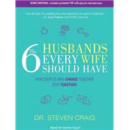 The 6 Husbands Every Wife Should Have: How Couples Who Chang..., 9781452607221