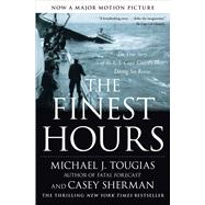 The Finest Hours; The True Story of the U.S. Coast Guard's M..., 9781416567226