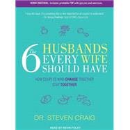 The 6 Husbands Every Wife Should Have: How Couples Who Chang..., 9781452637228