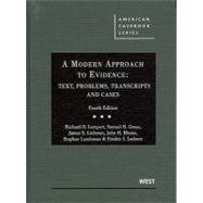 A Modern Approach to Evidence: Text, Problems, Transcripts and Cases,9780314177230 A Modern Approach to Evidence: Text, Problems, Transcripts and Cases,9780314177230