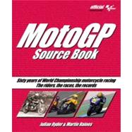 MotoGP Source Book : Sixty Years of World Championship Motor..., 9781844257232