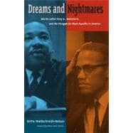 Dreams and Nightmares : Martin Luther King Jr. , Malcolm X, ..., 9780813037233