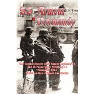 SS Armour in Normandy : The Combat History of SS Panzer Regi..., 9781907677243